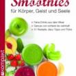 Rias-Bucher, Barbara: Smoothies für Körper, Geist und Seele 