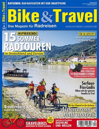 Bike&Travel-Das Magazin für Radreisen Fachzeitschrift  Radreisen –  Radwandern - Fahrradtouren - Fahrradwege
