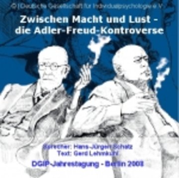 Zwischen Macht und Lust - die Adler-Freud-Kontroverse