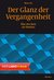 E-Book Der Glanz der Vergangenheit