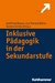 E-Book Inklusive Pädagogik in der Sekundarstufe