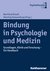 E-Book Bindung in Psychologie und Medizin