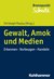 E-Book Gewalt, Amok und Medien