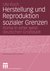 E-Book Herstellung und Reproduktion sozialer Grenzen