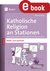 E-Book Katholische Religion an Stationen Bilder & Symbole