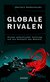 E-Book Globale Rivalen, Chinas unheimlicher Aufstieg und die Ohnmacht des Westens