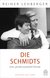 E-Book Die Schmidts. Ein Jahrhundertpaar