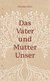 E-Book Das Vater-und-Mutter-unser