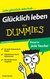 E-Book Glücklich leben für Dummies