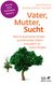 E-Book Vater, Mutter, Sucht (Fachratgeber Klett-Cotta)