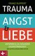 E-Book Trauma, Angst und Liebe