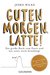 E-Book Guten Morgen, Latte!