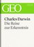 E-Book Charles Darwin: Die Reise zur Erkenntnis (GEO eBook)