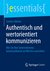 E-Book Authentisch und wertorientiert kommunizieren