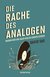 E-Book Die Rache des Analogen