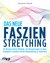 E-Book Das neue Faszien-Stretching