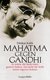 E-Book Mahatma gegen Gandhi. Er rettete die Seele einer ganzen Nation, nur nicht die Seele seines eigenen Sohnes.