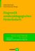 E-Book Diagnostik sonderpädagogischen Förderbedarfs (Reihe Jahrbuch der pädagogisch-psycholischen Diagnostik Test und Trends)
