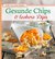 E-Book Gesunde Chips & leckere Dips