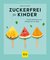 E-Book Zuckerfrei für Kinder