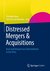 E-Book Distressed Mergers & Acquisitions