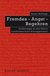 E-Book Fremdes - Angst - Begehren