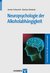 E-Book Neuropsychologie der Alkoholabhängigkeit