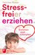 E-Book Stressfreier erziehen