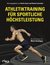 E-Book Athletiktraining für sportliche Höchstleistung