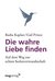 E-Book Die wahre Liebe finden