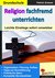 E-Book Religion fachfremd unterrichten / Grundschule