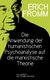 E-Book Die Anwendung der humanistischen Psychoanalyse auf die marxistische Theorie