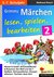 E-Book Grimms Märchen lesen, spielen, bearbeiten / Band 2