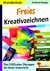 E-Book Freies Kreativzeichnen / Grundschule