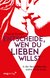 E-Book Entscheide, wen du lieben willst