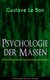 E-Book Psychologie der Massen (Grundlagenwerk der Sozialpsychologie)